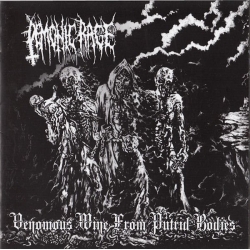 DEMONIC RAGE Venomous Wine From Putrid Bodies [CD]